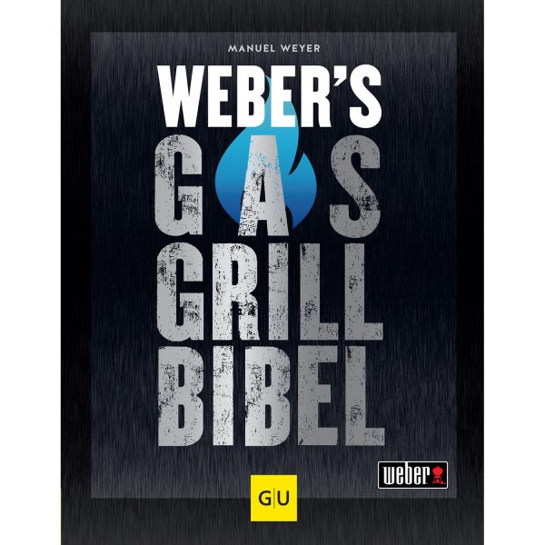 Weber´s Gasgrillbibel